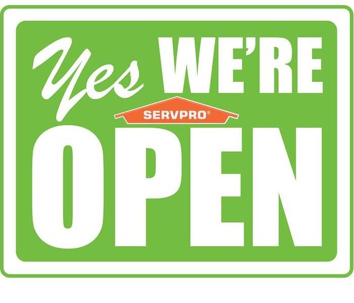 yes we're open sign for SERVPRO